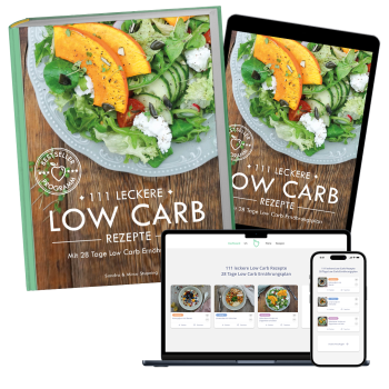 Bundle: 111 LECKERE LOW CARB REZEPTE mit 28 Tage Low Carb Ernährungsplan - 312 Seiten mit Hardcover + 1 x als eBook + 1 x als digitaler Plan für den Meal Planner