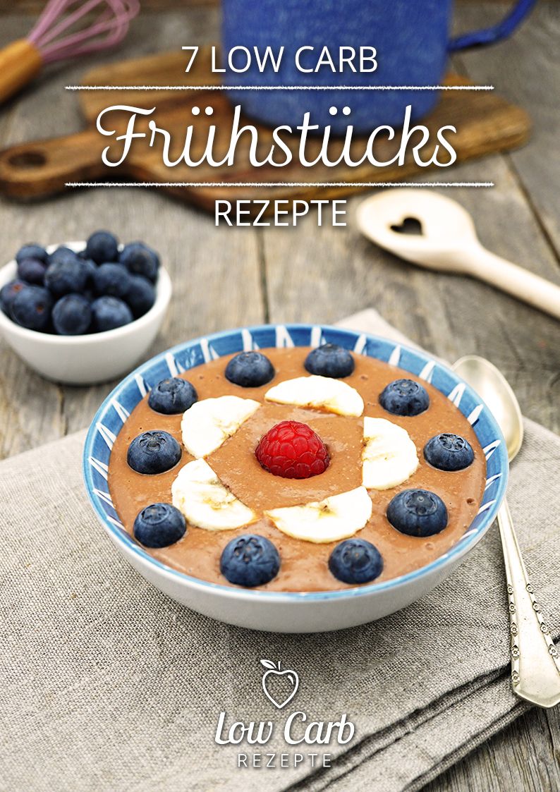 7 gesunde Low Carb Früchstücksrezepte