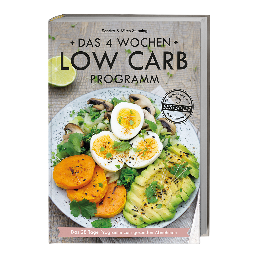 Kochbuch: 111 LECKERE LOW CARB REZEPTE mit 28 Tage Low Carb Ernährungsplan